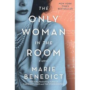 The Only Woman in the Room -- Marie Benedict